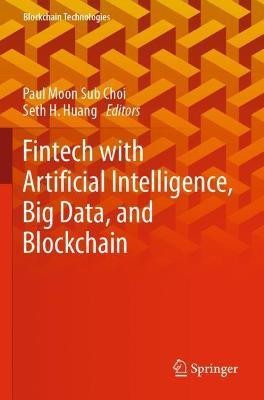 Fintech with Artificial Intelligence, Big Data, and Blockchain(English, Paperback, unknown)