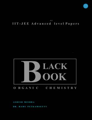 Black Book Organic Chemistry IIT JEE Advanced Level Papers