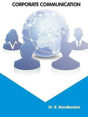 Corporate Communication(English, Paperback, B Ramdiwakar)