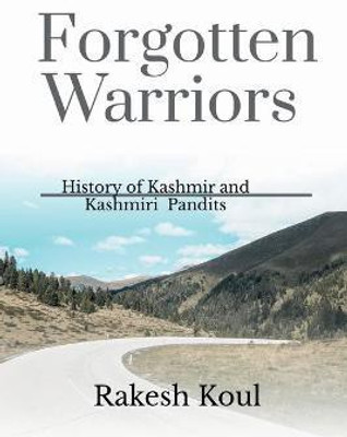 Forgotten Warriors(English, Paperback, Koul Rakesh)