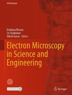 Electron Microscopy in Science and Engineering(English, Hardcover, unknown)