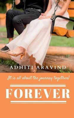 Forever(English, Paperback, Aravind Adhiti)