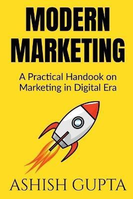 Modern Marketing(English, Paperback, Gupta Ashish)