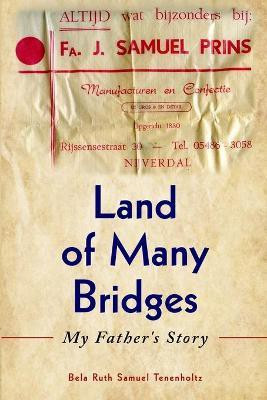 Land of Many Bridges(English, Paperback, Samuel Tenenholtz Bela Ruth)