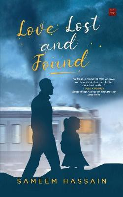 Love Lost and Found(English, Paperback, Hassain Sameem)