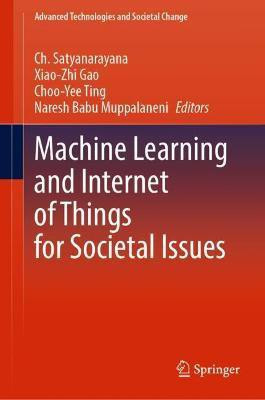 Machine Learning and Internet of Things for Societal Issues(English, Hardcover, unknown)
