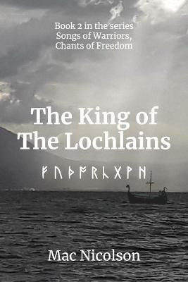 The King of The Lochlains(English, Paperback, Nicolson Mac)