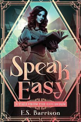 Speak Easy(English, Paperback, Barrison E S)