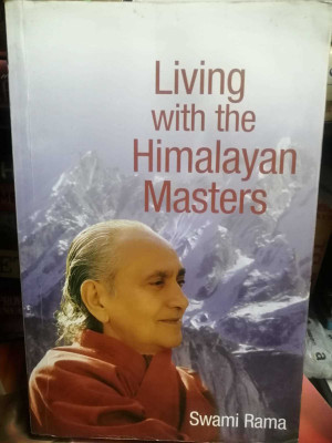 Living With The Himalayan Masters(Paperback, Swami Rama)