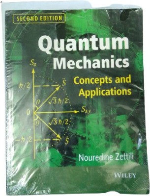 Quantum Mechanic Concept And Application(PAPER PACK, NOUREDINE ZETTILI)