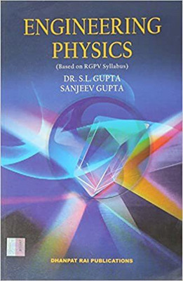 ENGINEERING PHYSICS (BASED ON RGPV SYLLABUS)(Paperback, DR. S.L. GUPTA, SANJEEV GUPTA)