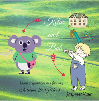 Kelin and Bob(English, Paperback, Jaspreet Kaur)