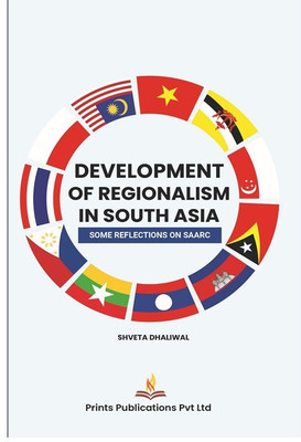Development of Regionalism in South Asia(English, Hardcover, Dhaliwal Shveta)