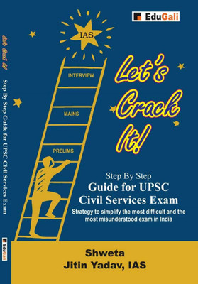 Let's Crack It : Step by Step Guide for UPSC Civil Services Exam(Paperback, Shweta, Jitin Yadav, IAS)
