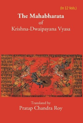 The Mahabharata Of Krishna-Dwaipayana Vyasa (Adi Parva) 1st 1st(Hardcover, Translated by Pratap Chandra Roy)