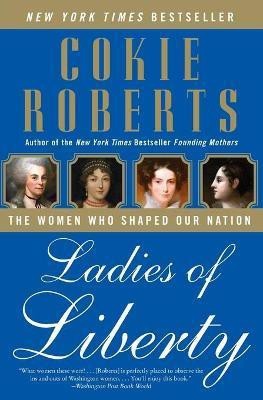 Ladies of Liberty(English, Paperback, Roberts Cokie)