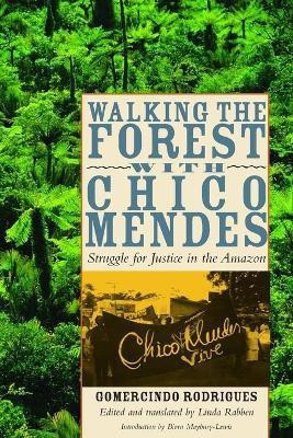 Walking the Forest with Chico Mendes(English, Paperback, Rodrigues Gomercindo)