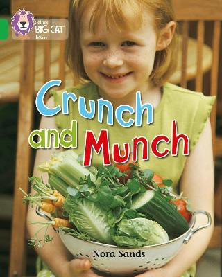 Crunch and Munch(English, Paperback, Sands Nora)