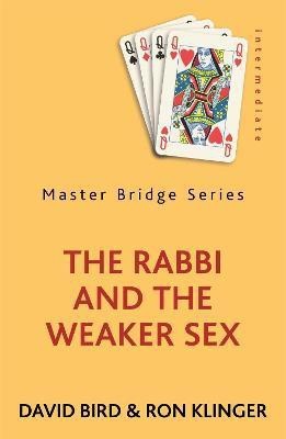 The Rabbi and the Weaker Sex(English, Paperback, Bird David)