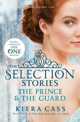 The Selection Stories: The Prince and The Guard(English, Paperback, Cass Kiera)