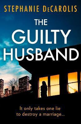 The Guilty Husband(English, Paperback, DeCarolis Stephanie)