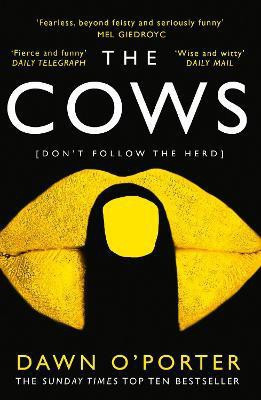 The Cows(English, Paperback, O'Porter Dawn)