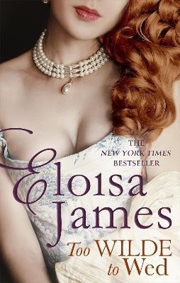 Too Wilde to Wed(English, Paperback, James Eloisa)