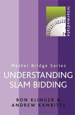 Understanding Slam Bidding(English, Paperback, Klinger Ron)