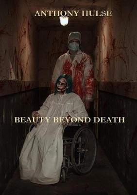Beauty Beyond Death(English, Paperback, Hulse Anthony)