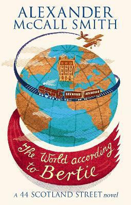 The World According To Bertie(English, Paperback, McCall Smith Alexander)