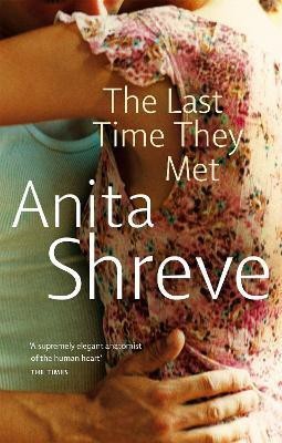 The Last Time They Met(English, Paperback, Shreve Anita)