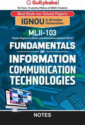 Gullybaba IGNOU 1st Year MLIS (Latest Edition) MLII-103 Fundamentals of Information Communication Technologies in English Medium (Notes)(Paperback, Gullybaba.com)