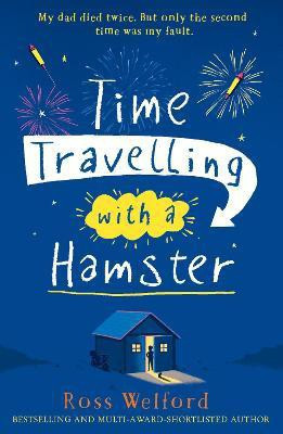 Time Travelling with a Hamster(English, Paperback, Welford Ross)