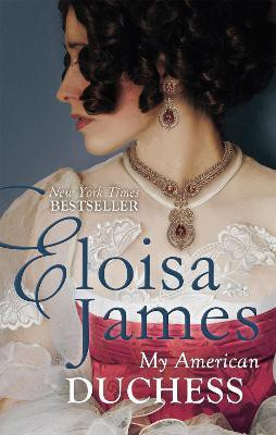 My American Duchess(English, Paperback, James Eloisa)
