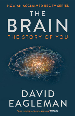 The Brain The Story Of You Paperback Book By David Eagleman Latest Edition 2023(Paperback, David Eagleman)
