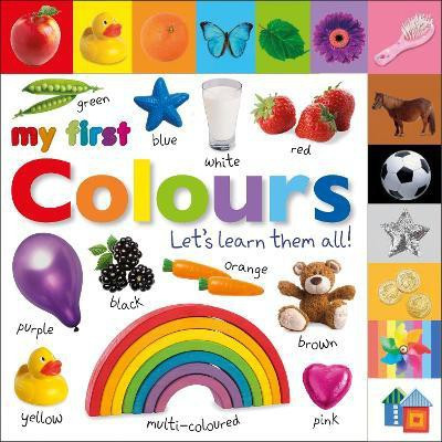 My First Colours Let's Learn Them All(English, Board book, DK)