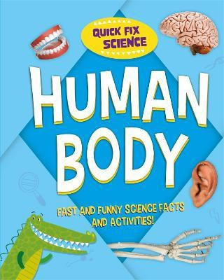 Quick Fix Science: Human Body(English, Paperback, Mason Paul)