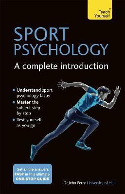 Sport Psychology: A Complete Introduction(English, Paperback, Perry John)