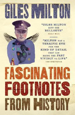 Fascinating Footnotes From History(English, Paperback, Milton Giles)