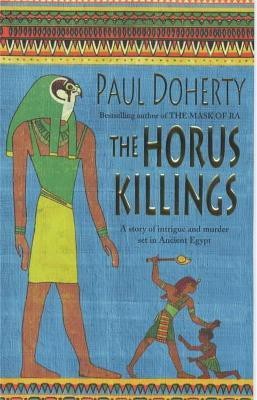 The Horus Killings (Amerotke Mysteries, Book 2)(English, Paperback, Doherty Paul)