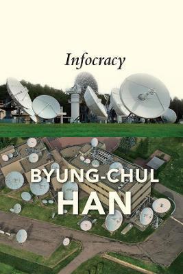 Infocracy(English, Paperback, Han Byung-Chul)
