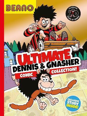 Beano Ultimate Dennis & Gnasher Comic Collection(English, Hardcover, Beano I.P.)