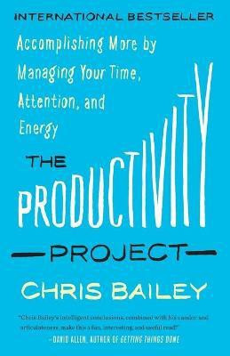 The Productivity Project(English, Paperback, Bailey Chris)