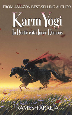 Karmyogi- In Battle with Inner Demons(Paperback, Ramesh Arreja)