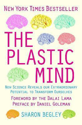 The Plastic Mind(English, Paperback, Begley Sharon)