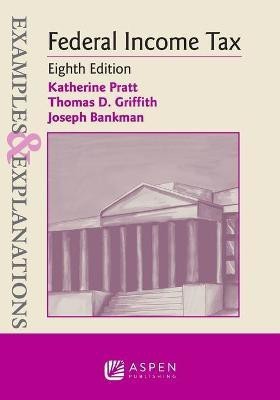 Examples & Explanations for Federal Income Tax(English, Paperback, Pratt Katherine)