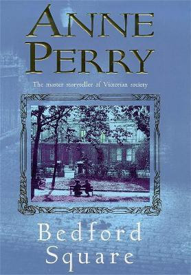 Bedford Square (Thomas Pitt Mystery, Book 19)(English, Paperback, Perry Anne)