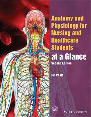 Anatomy and Physiology for Nursing and Healthcare Students at a Glance(English, Paperback, Peate Ian)