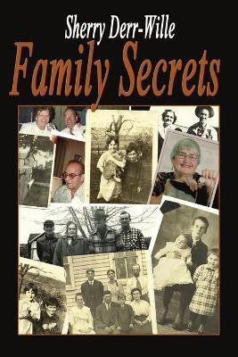 Family Secrets(English, Paperback, Derr Wille Sherry)