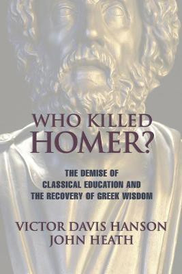 Who Killed Homer(English, Paperback, Hanson Victor Davis)